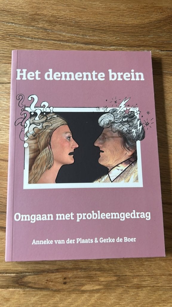 Het demente brein: Omgaan met probleemgedrag, Klinische psychologie, Ophalen of Verzenden, Zo goed als nieuw, Anneke van der Plaats & Gerke de Boer