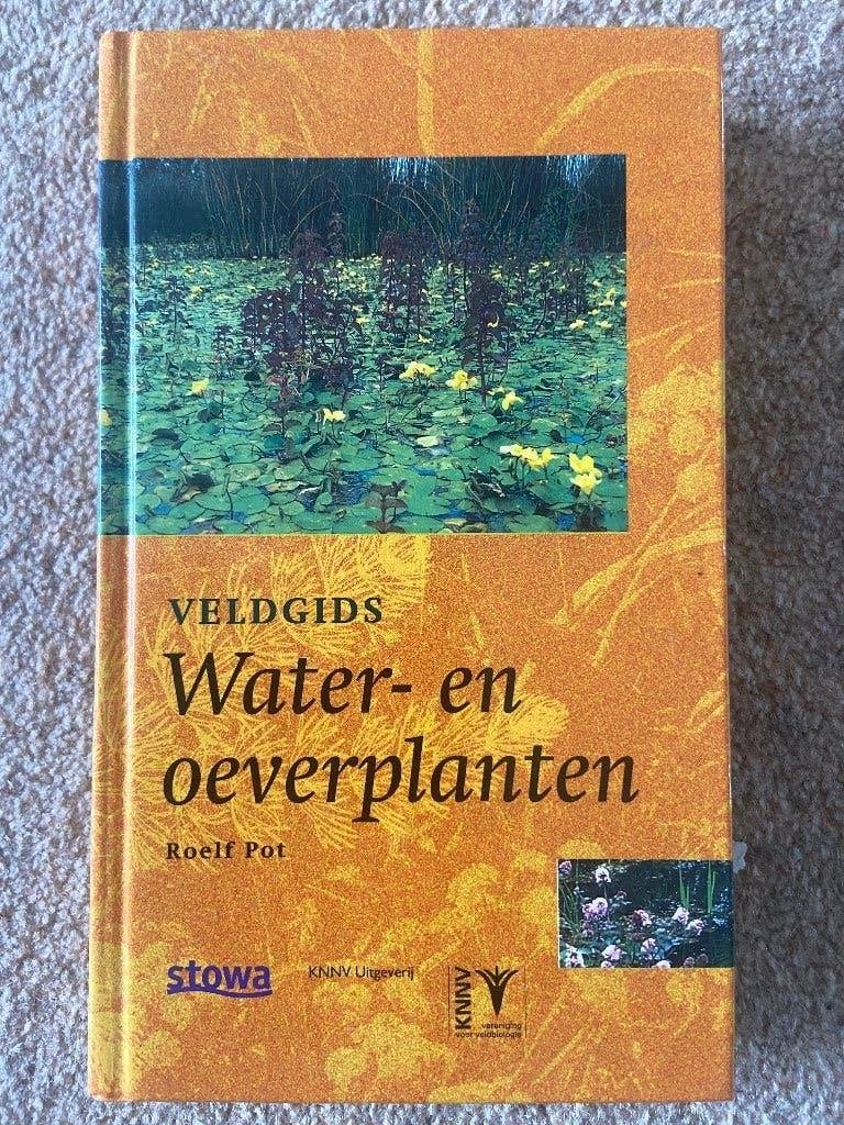 Veldgids water-en oeverplanten, Boeken, Encyclopedieën, Ophalen of Verzenden, Zo goed als nieuw, Bloemen en Planten