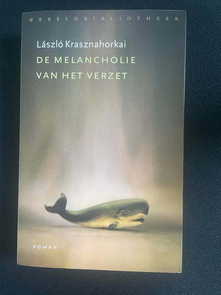 Laszlo Krasznahorkai - De melancholie van het verzet, Ophalen of Verzenden, Nieuw, Laszlo Krasznahorkai
