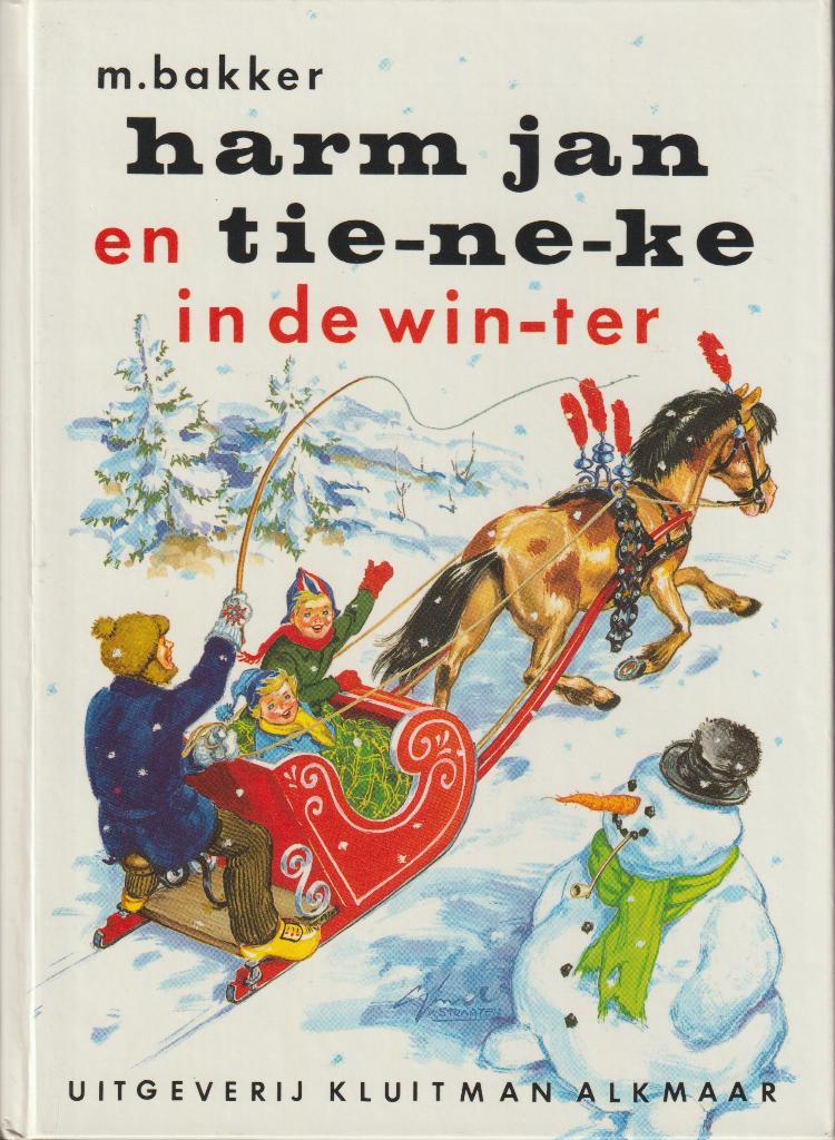 Harm Jan en Tie-ne-ke in de winter, Fictie algemeen, M. Bakker, Ophalen of Verzenden, Zo goed als nieuw