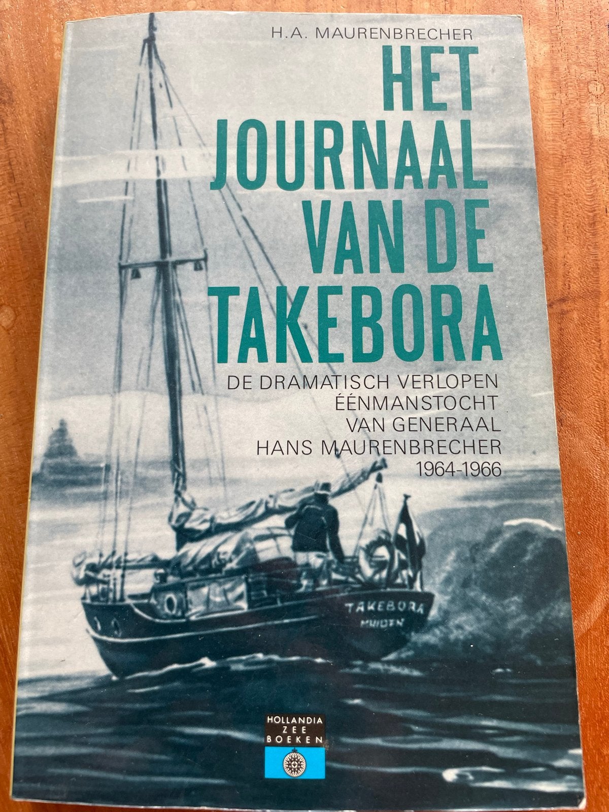 Het Journaal van de Takebora - H.A. Maurenbrecher, Ophalen of Verzenden, Gelezen, Overige typen