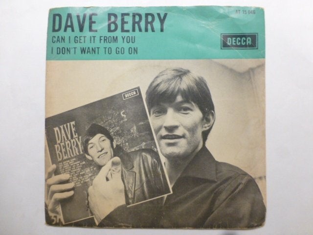 Dave Berry. Can I get it from you. / I don't want to go on., Ophalen of Verzenden, Gebruikt, 7 inch, Pop