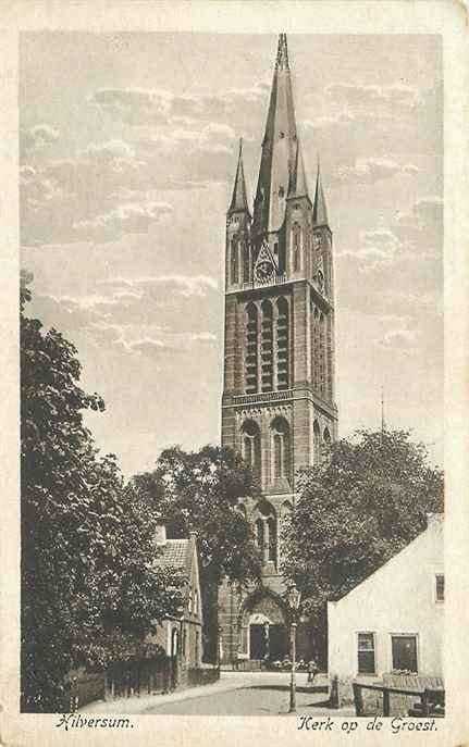 301-343-001 Hilversum Kerk op de Groest, Verzenden, Voor 1920, Noord-Holland