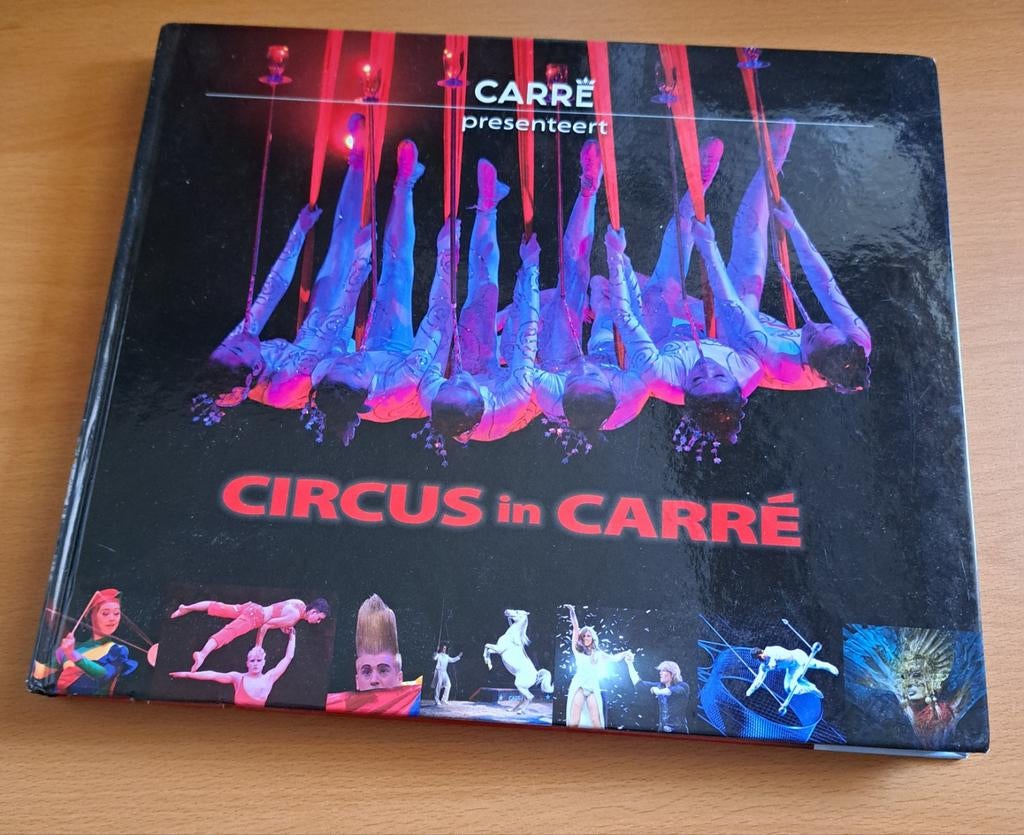 Circus in Carré Boek - Hooggeëerd Publiek, Ophalen of Verzenden, Zo goed als nieuw, Danny van Kolck, Nederland