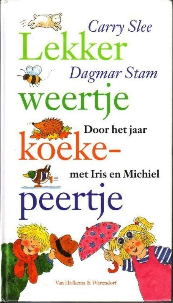 Lekker weertje koekepeertje-Carry Slee (254Pag), Ophalen of Verzenden, Zo goed als nieuw, Carry Slee, Fictie algemeen