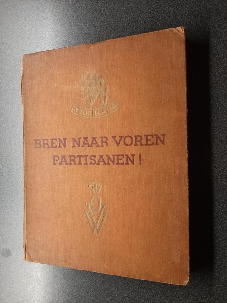 Bren naar voren, partisanen!  Het OVW - Bataljon 1-12 R.I, Boeken, Ophalen of Verzenden, 1945 tot heden