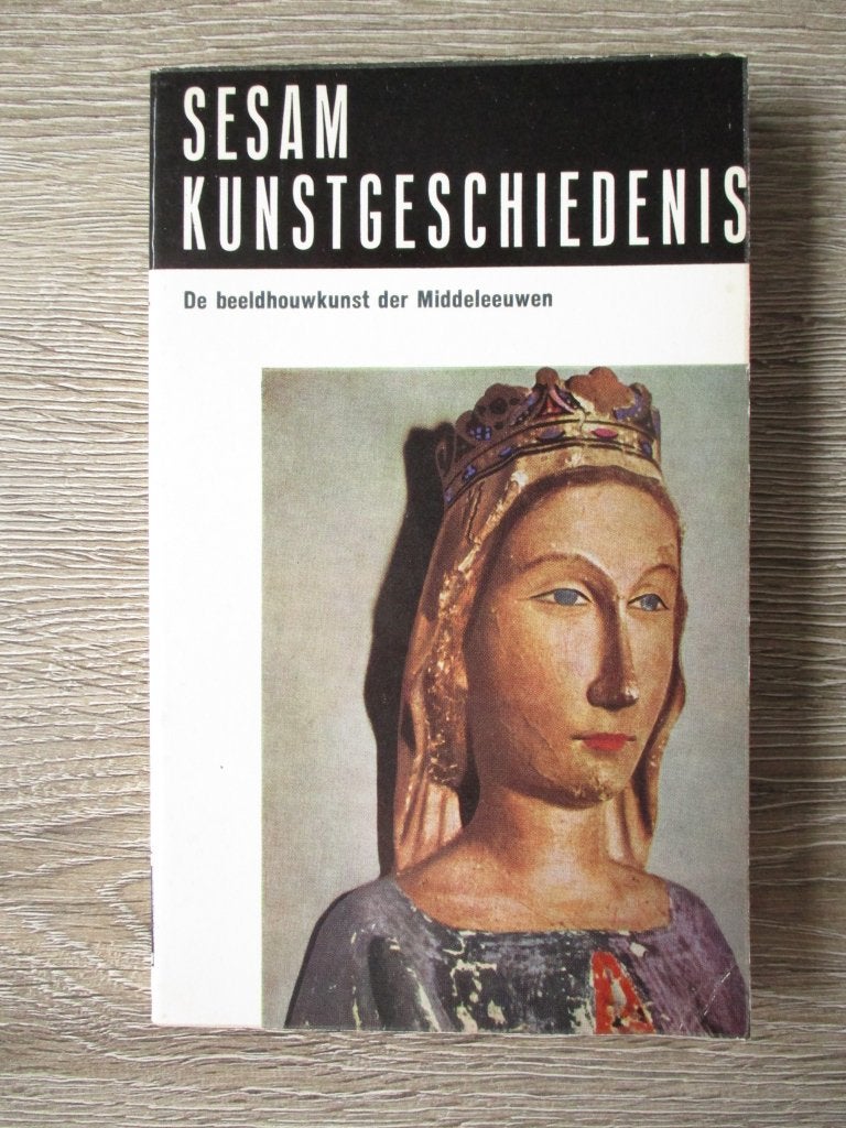 De beeldhouwkunst der Middeleeuwen- Sesam kunstgeschiedeni, Ophalen of Verzenden, Gelezen, Overige onderwerpen