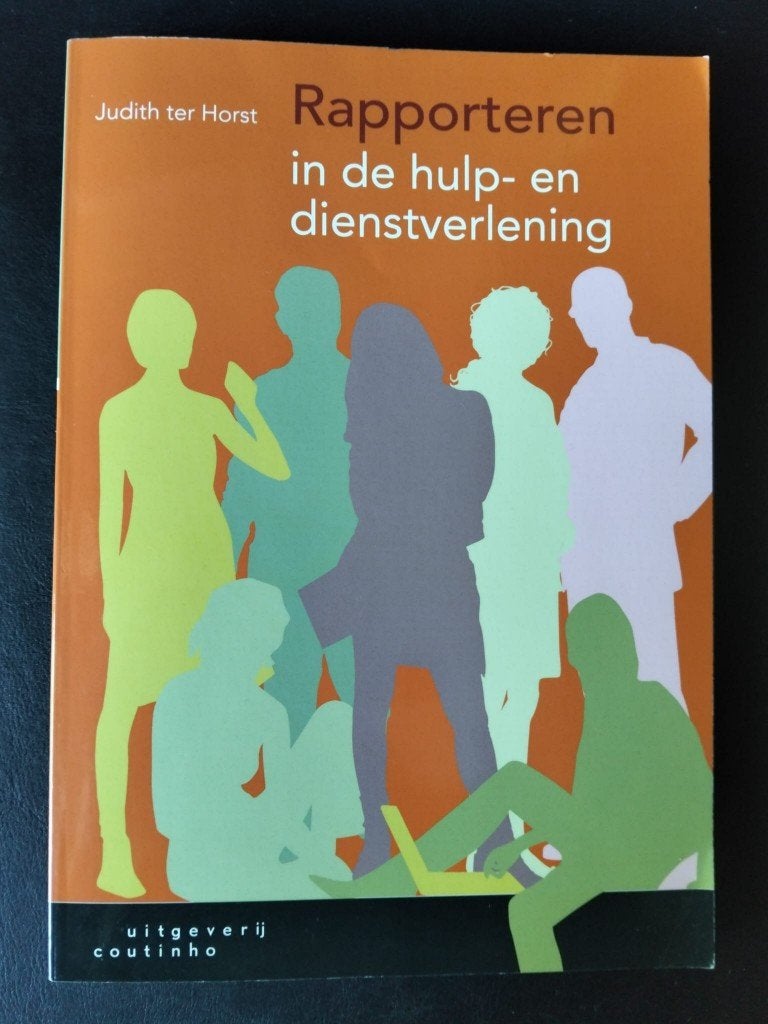 Rapporteren in de hulp- en dienstverlening, Zo goed als nieuw, Beta, HBO, Uitgeverij Coutinho
