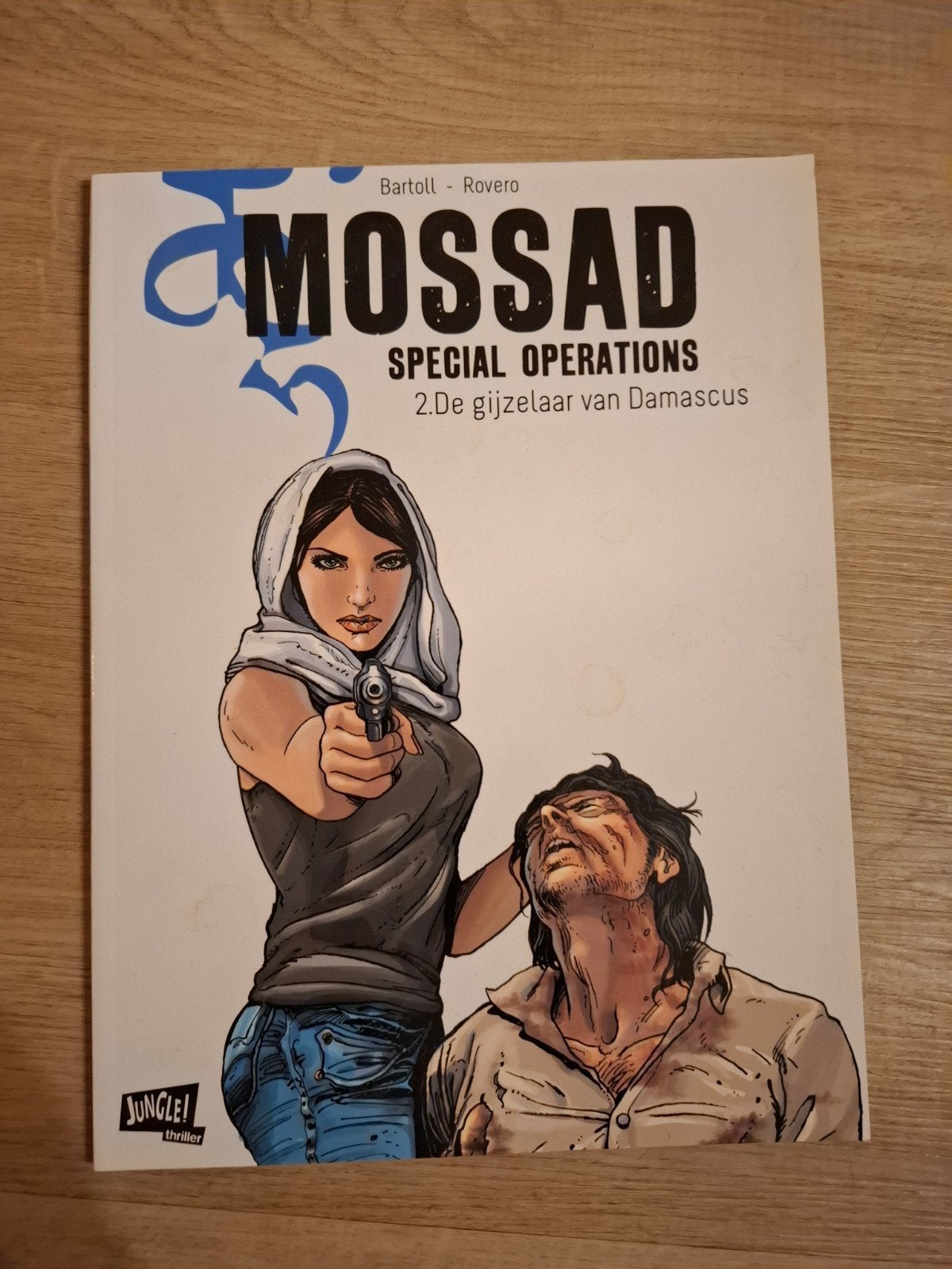 Mossad Special Operations 2: De gijzelaar van Damascus, Eén stripboek, Ophalen of Verzenden, Zo goed als nieuw, Bartoll - Rovero