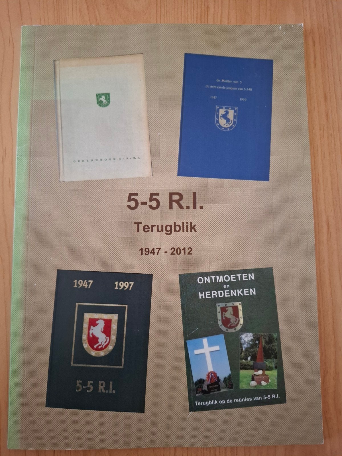 5-5 R.I. Terugblik 1947-2012 - Geschiedenis 5e Regiment, Boeken, Ophalen of Verzenden, Zo goed als nieuw, 1945 tot heden, Landmacht