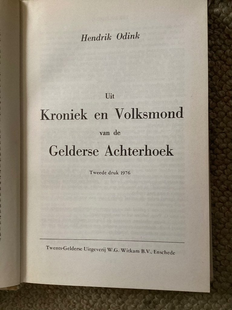 Kroniek en Volksmond van de Gelderse Achterhoek - H. Odink, Hendrik Odink, Ophalen of Verzenden, 20e eeuw of later, Gelezen