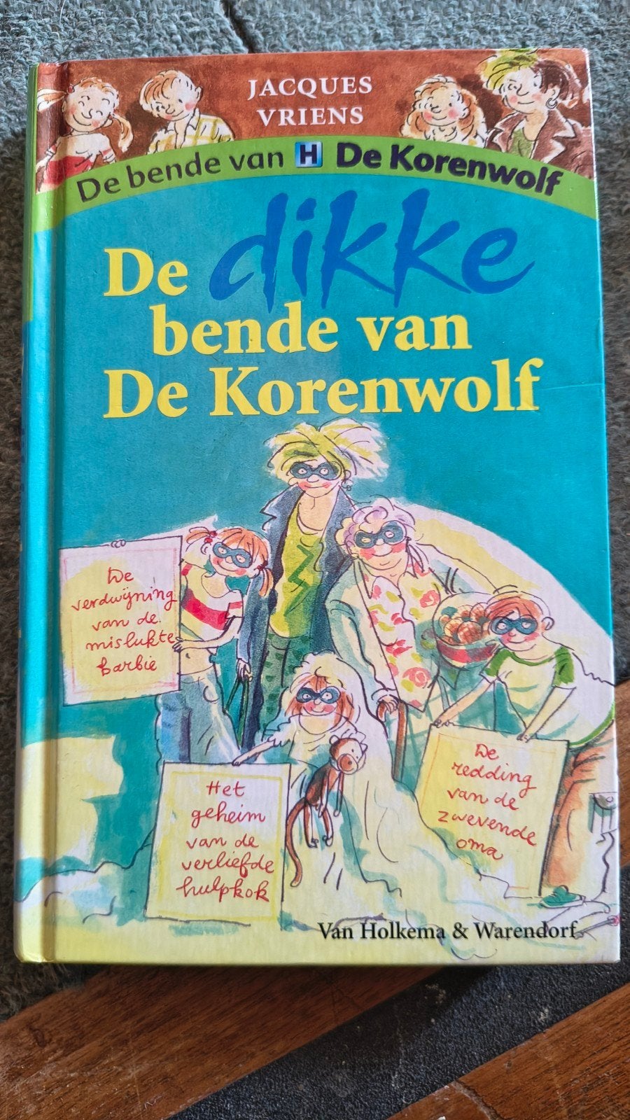 De dikke bende van de korenwolf, Ophalen, Zo goed als nieuw