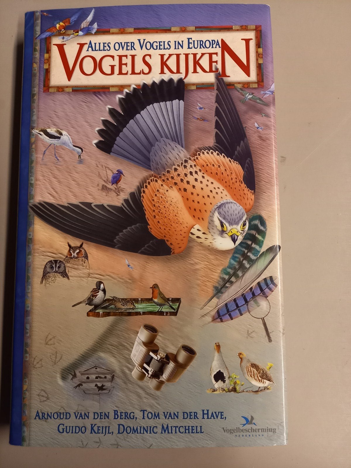 Vogels Kijken: Alles over Vogels in Europa, Ophalen of Verzenden, Zo goed als nieuw, Vogels, Diverse auteurs