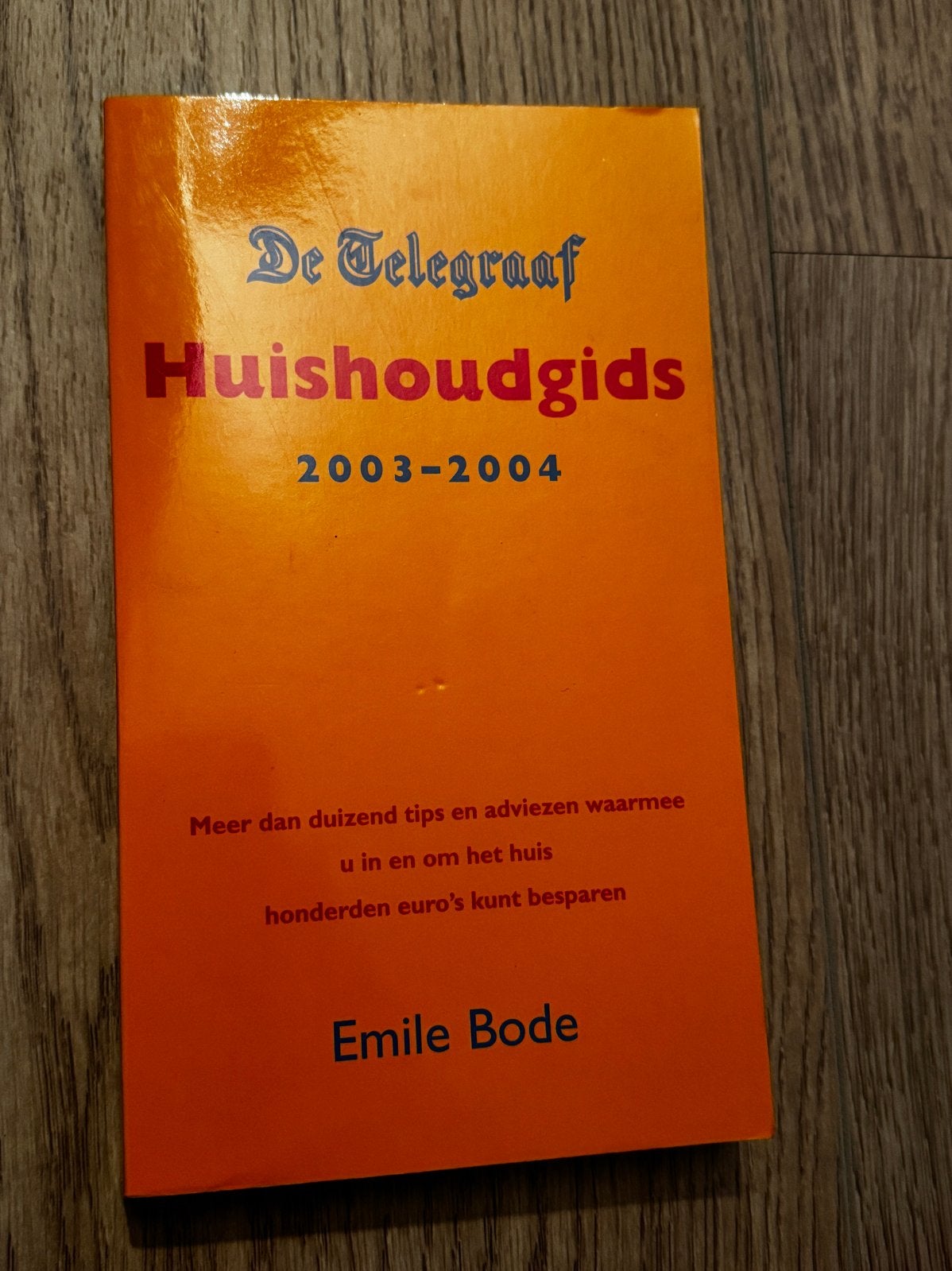 De Telegraaf Huishoudgids 2003-2004 - Emile Bode, Boeken, Ophalen of Verzenden, Zo goed als nieuw, Overige soorten