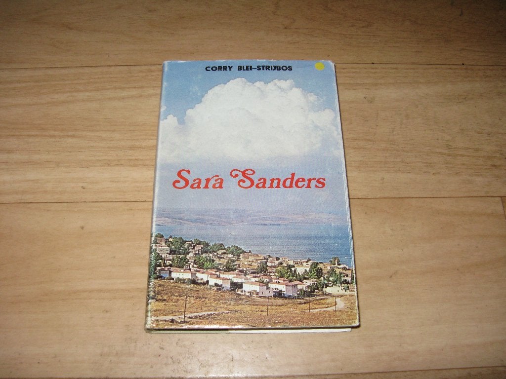 Corrie Blei-Strijbos - Sara Sanders (9354), Ophalen of Verzenden, Gelezen