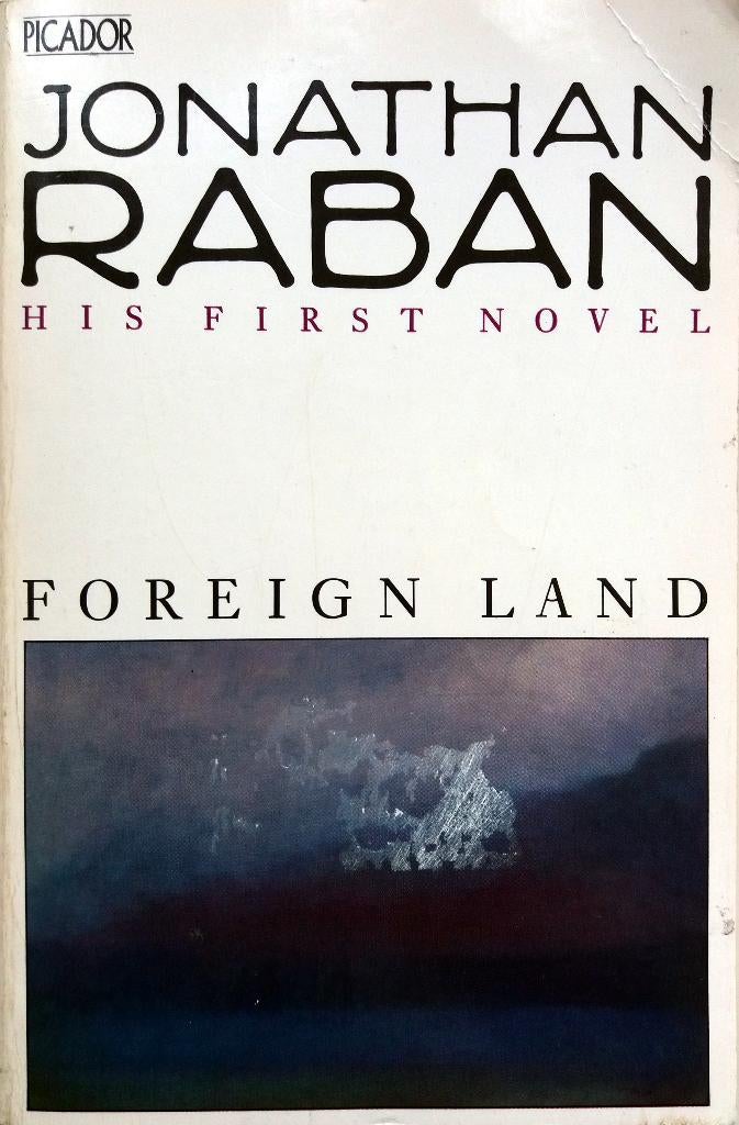 Jonathan Raban - Foreign Land (ENGELSTALIG), Ophalen of Verzenden, Gelezen, Fictie