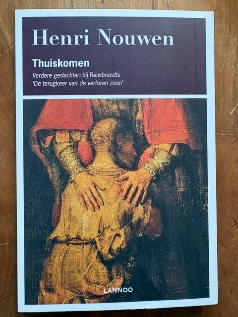 Thuiskomen - Henri Nouwen, Ophalen of Verzenden, Zo goed als nieuw