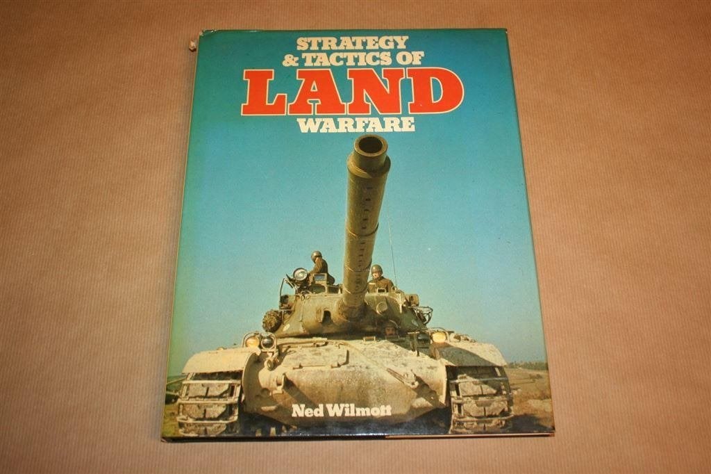 Strategy & Tactics of Land Warfare - Wilmott, N., Ophalen of Verzenden, Tweede Wereldoorlog, Gelezen, Overige onderwerpen