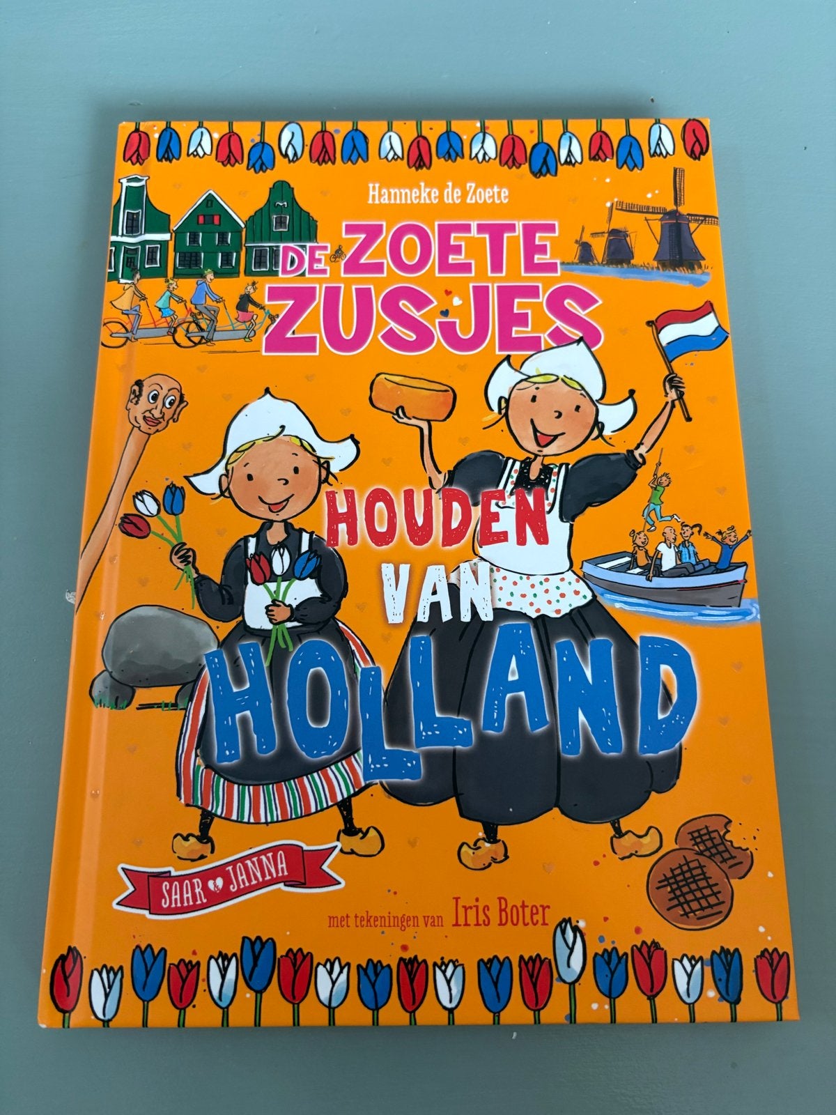 De Zoete Zusjes Houden Van Holland - Hanneke de Zoete, Ophalen, Zo goed als nieuw, Fictie algemeen