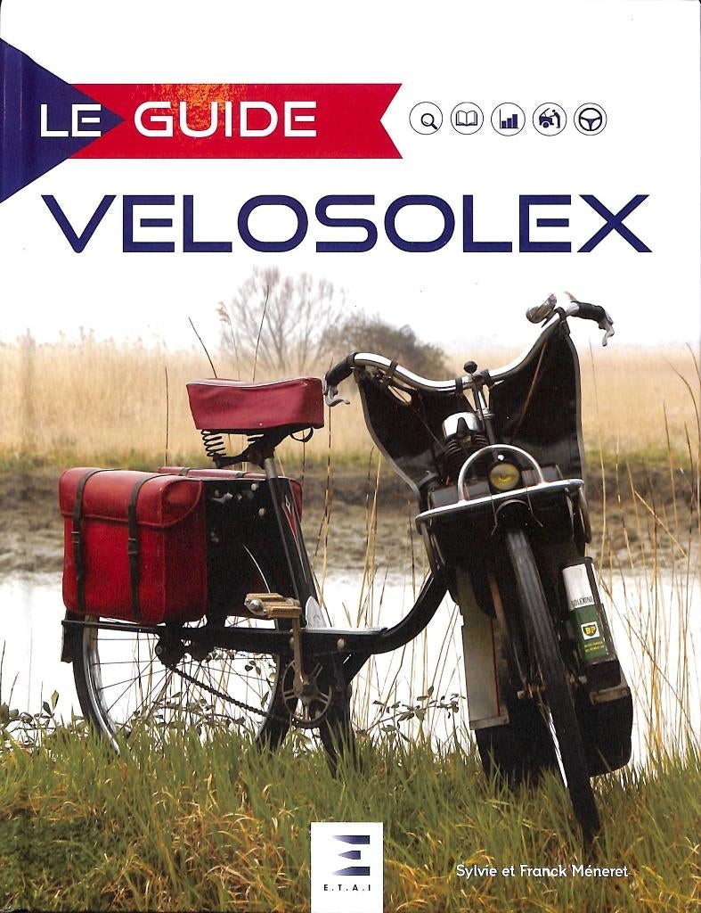 Le guide du Velosolex, Verzenden, Nieuw, Sylvie et Franck Méneret, Merk of Model