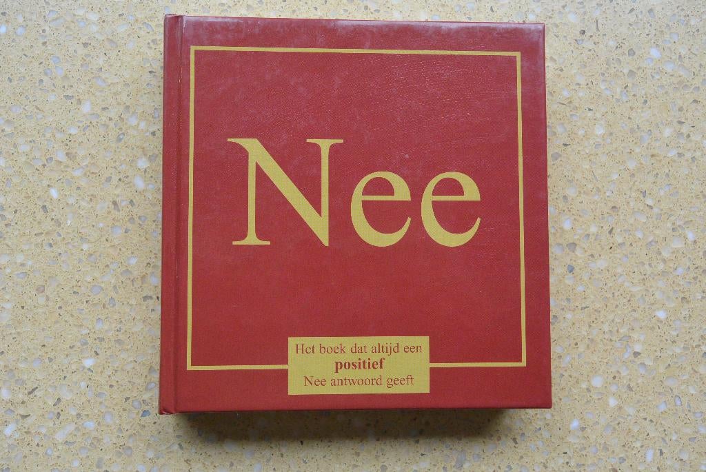 Nee Het boek dat altijd een positief Nee antwoord geeft, Ophalen of Verzenden, Gelezen