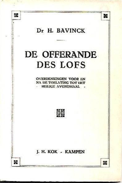 De offerandes des lofs - dr H. Bavinck, Ophalen of Verzenden, Gelezen, Christendom | Protestants