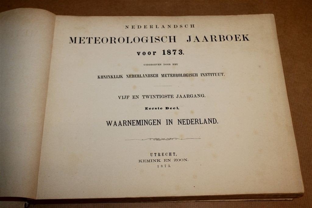 Meteorologisch Jaarboek 1873 — KNMI Presentexemplaar, Ophalen of Verzenden, Gelezen, Europa