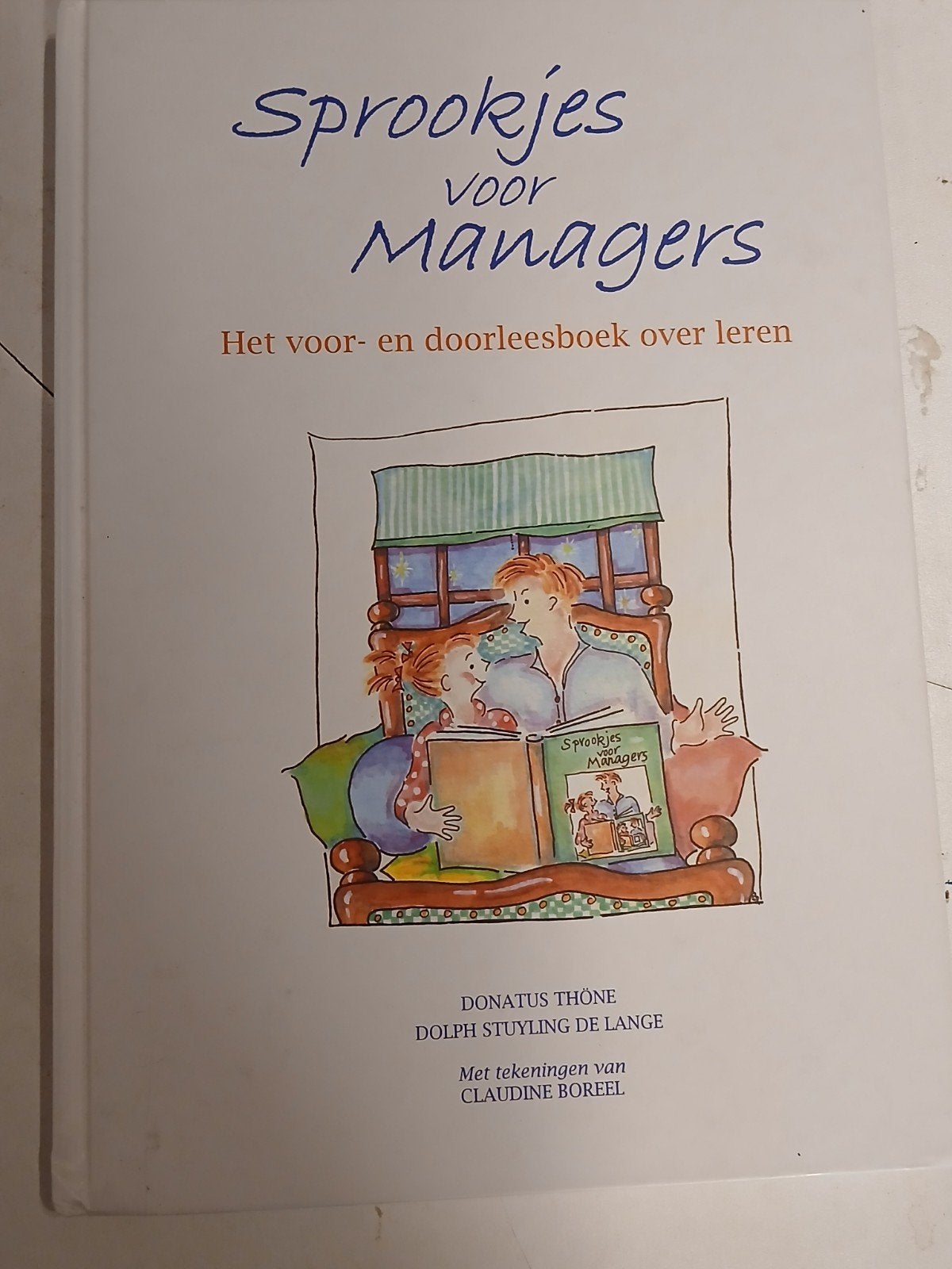 Sprookjes voor Managers - Het voor- en doorleesboek, Ophalen of Verzenden, Gelezen, Donatus Thöne, Dolph Stuyiling de Lange