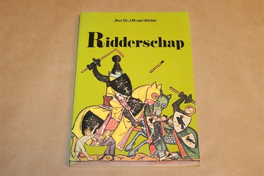 Ridderschap — Ideaal en Werkelijkheid, Ophalen of Verzenden, Gelezen, Europa