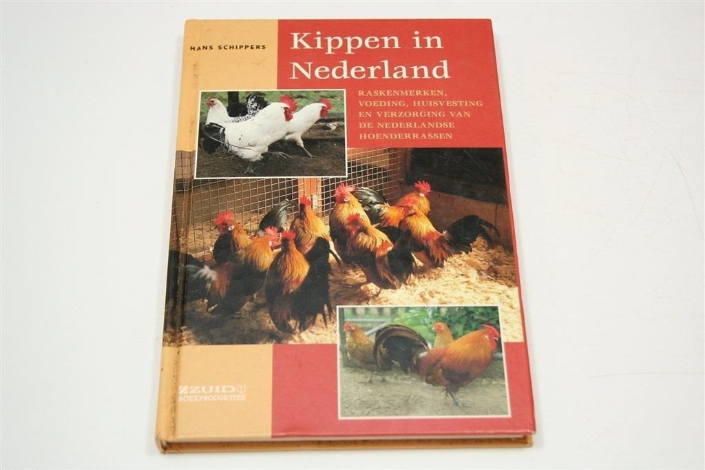 Kippen Nederland — Rassen & Verzorging Handboek, Ophalen of Verzenden, Gelezen, Vogels