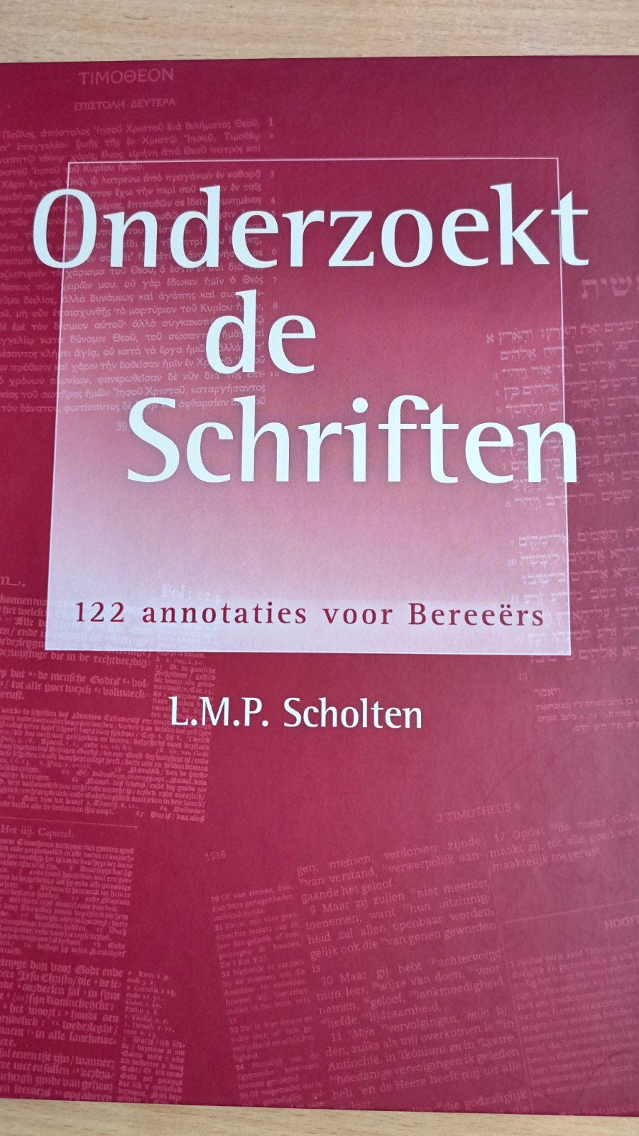 Onderzoekt de schriften. LMP Scholten, Christendom | Protestants, Ophalen of Verzenden, LMP Scholten, Zo goed als nieuw