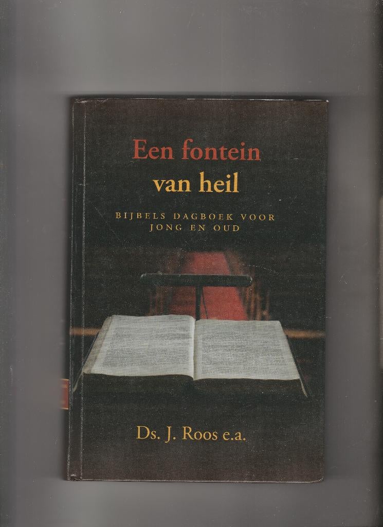 Een fontein van heil-Dagboek Predikanten Ger.Gem.in Ned., Ophalen of Verzenden, Zo goed als nieuw, Ds. J. Roos e.a.