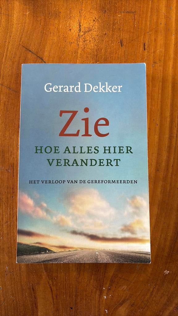 Zie hoe alles hier verandert; Gerard Dekker, Ophalen of Verzenden, Zo goed als nieuw, Spiritualiteit algemeen, Achtergrond en Informatie