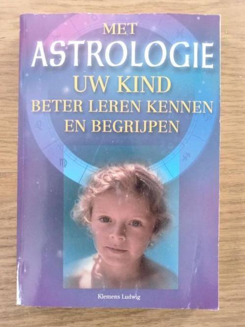 met astrologie uw kind beter leren kennen en begrijpen Ludwi, Boeken, Ophalen of Verzenden, Nieuw, Sociale psychologie