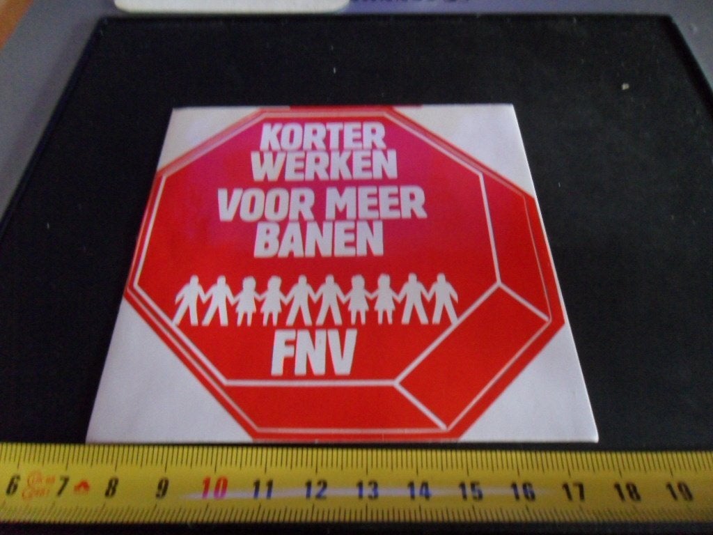 sticker Korter werken voor meer banen FNV, Ophalen, Zo goed als nieuw