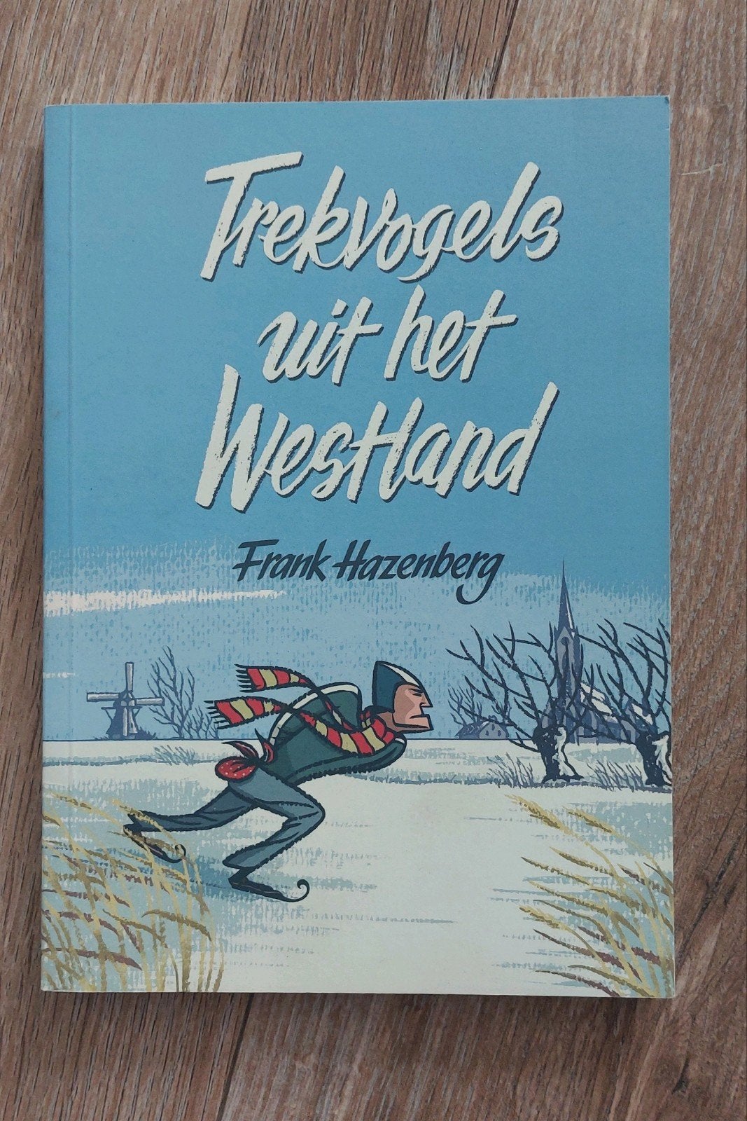 Trekvogels uit het Westland - Frank Hazenberg, Boeken, Ophalen of Verzenden, Zo goed als nieuw, Frank Hazenberg