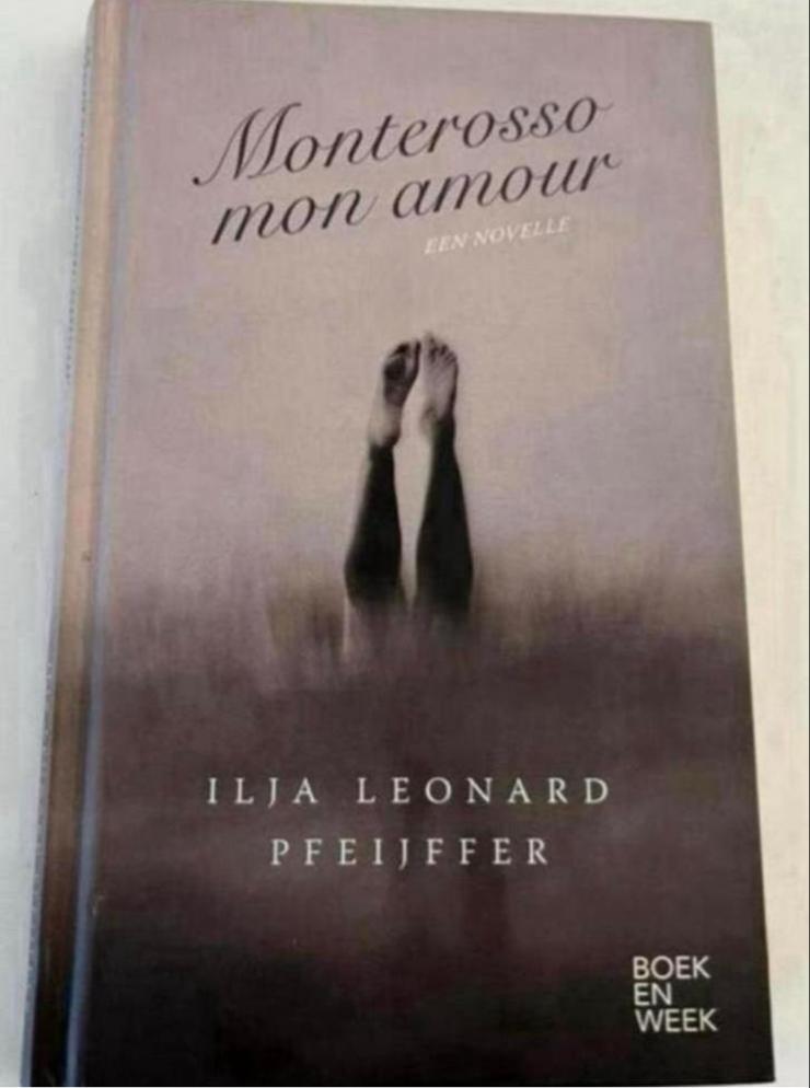 Monterosso Mon Amour - Ilja Leonard Pfeijffer (Boekenweekges, Boeken, Historische romans, Zo goed als nieuw, Ophalen of Verzenden