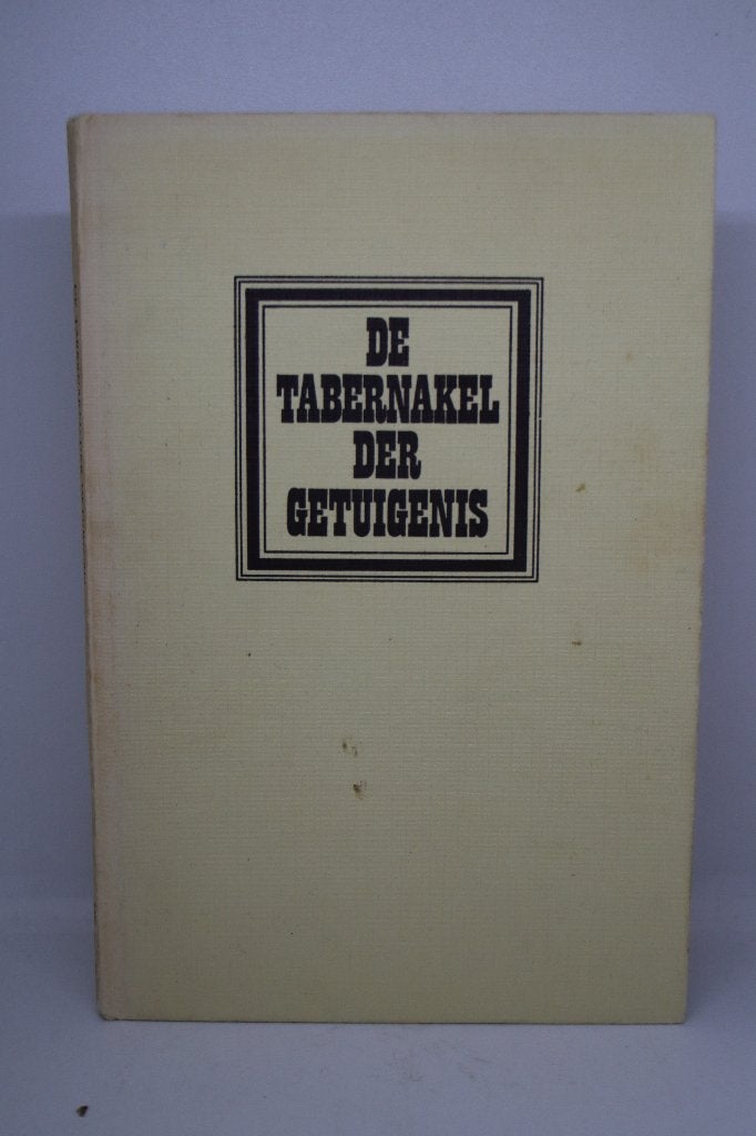 De tabernakel der getuigenis - Chr. van Dam, Ophalen of Verzenden, Gelezen