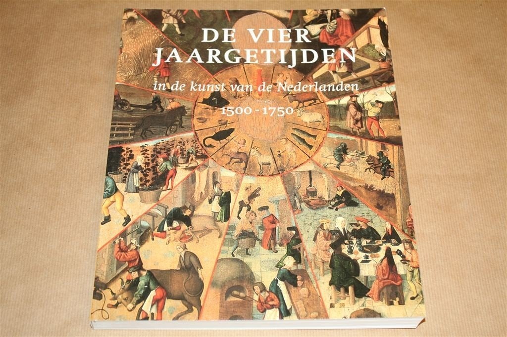 De 4 jaargetijden. Nederlandse kunst 1500-1750 in beeld., Ophalen of Verzenden, Zo goed als nieuw