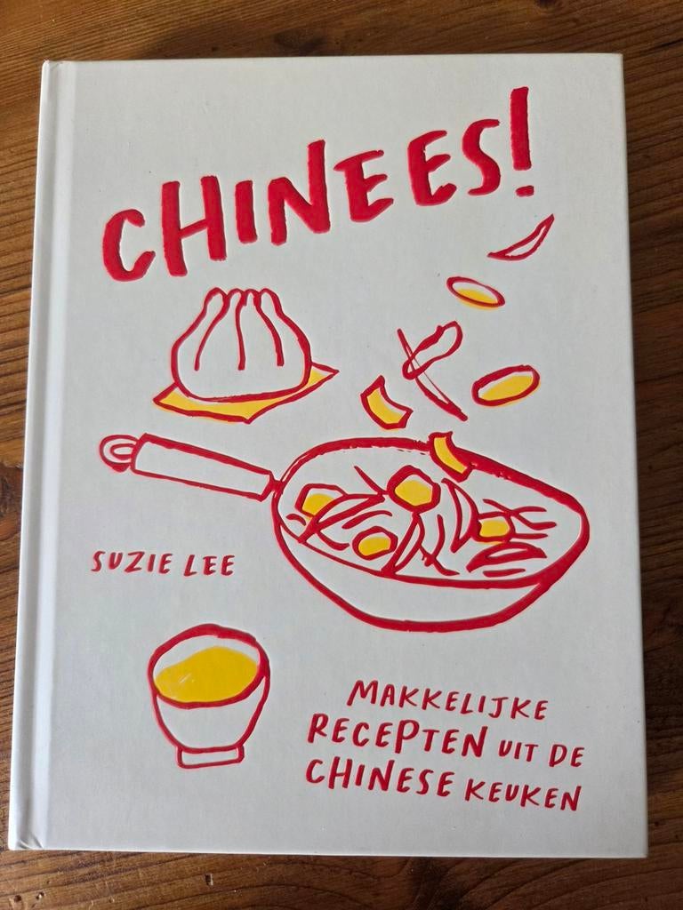 Chinees! Authentieke Chinese thuiskeuken - Suzie Lee, Gelezen, Suzie Lee, Azië en Oosters, Hoofdgerechten
