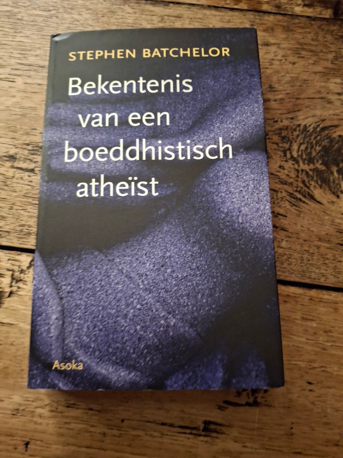 Stephen Batchelor - Bekentenis van een boeddhistisch atheïst, Ophalen of Verzenden, Zo goed als nieuw, Stephen Batchelor