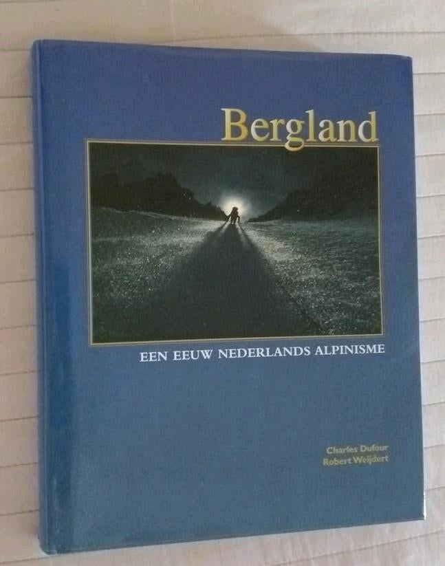 Bergland: Een Eeuw Nederlands Alpinisme, Ophalen of Verzenden, Gelezen