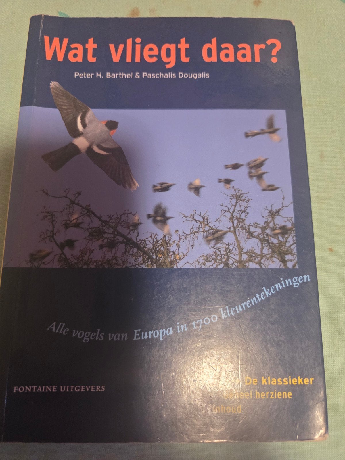 Wat vliegt daar? Vogels van Europa - Peter H. Barthel, Ophalen of Verzenden, Gelezen