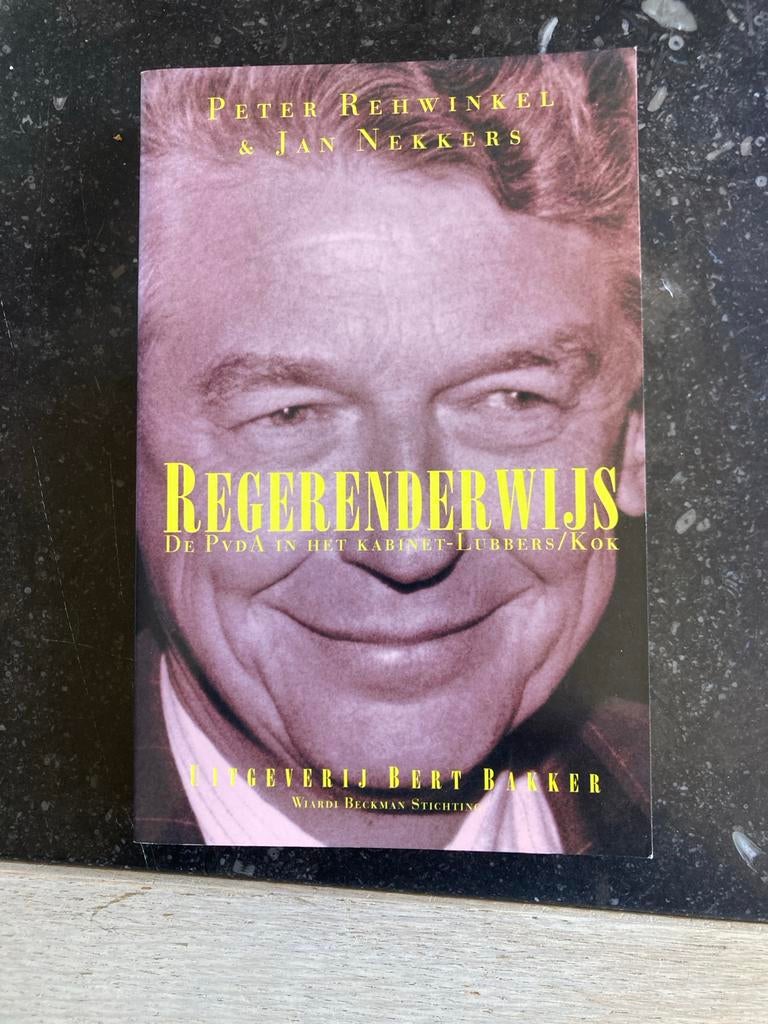 Regerenderwijs: De PvdA in het kabinet-Lubbers/Kok, Ophalen of Verzenden, Zo goed als nieuw, Politiek en Staatkunde, Nederland