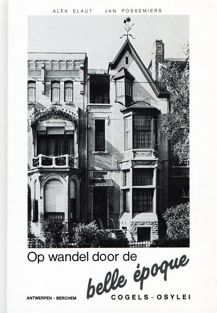 Op wandel door de Belle Époque - Alex Elaut & Jan Possemiers, Architecten, Ophalen of Verzenden, Zo goed als nieuw, Alex Elaut & Jan Possemiers