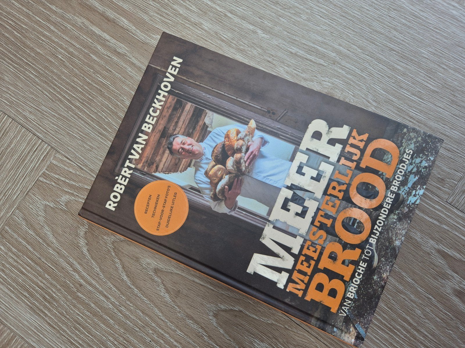 Robert van beckhoven - Meer meesterlijk brood boek, Boeken, Kookboeken, Ophalen of Verzenden, Zo goed als nieuw, Ria Bitter; Robèrt van Beckhoven