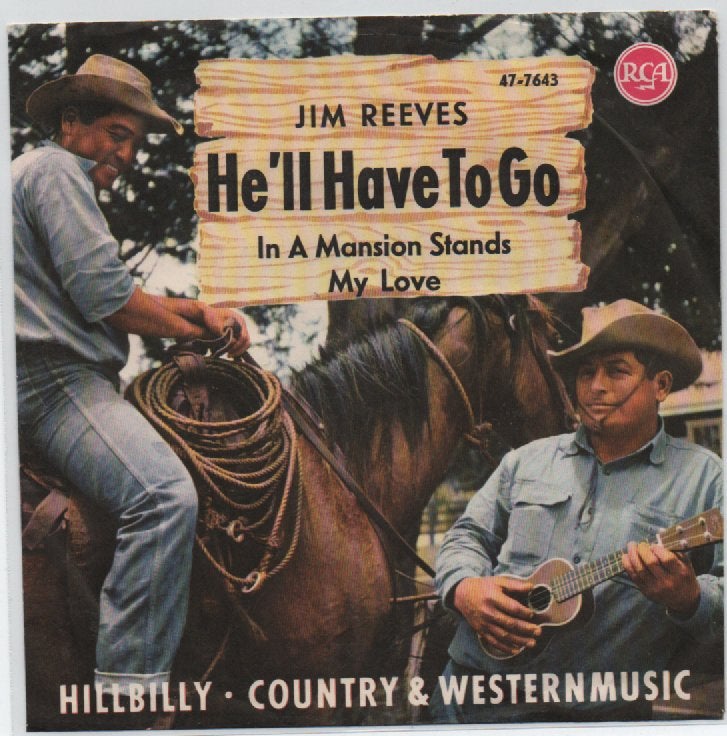 Jim Reeves- He'll have to Go