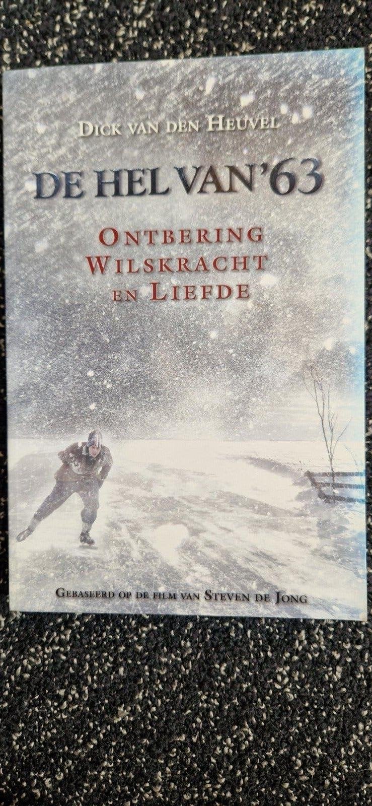 De Hel van '63 - Dick van den Heuvel (Gebaseerd op de film), Ophalen of Verzenden, Zo goed als nieuw, Dick van de Heuvel