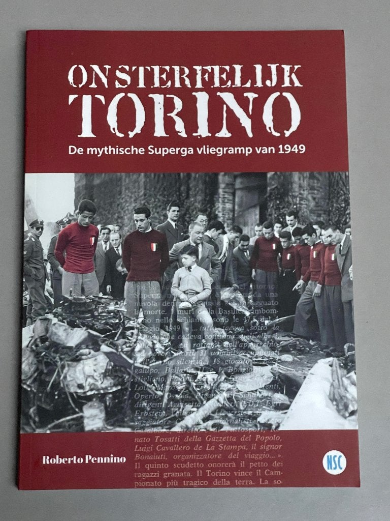 Onsterfelijk Torino - De mythische Superga vliegramp 1949, Ophalen of Verzenden, Nieuw, Buitenlandse clubs, Boek of Tijdschrift