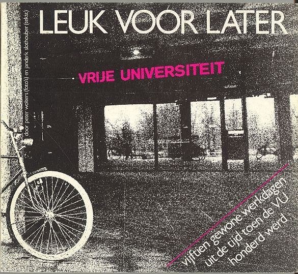 Leuk voor later VU - Janderk Slothouber, Ophalen of Verzenden, Peter Wolters, Gelezen, Fotografen